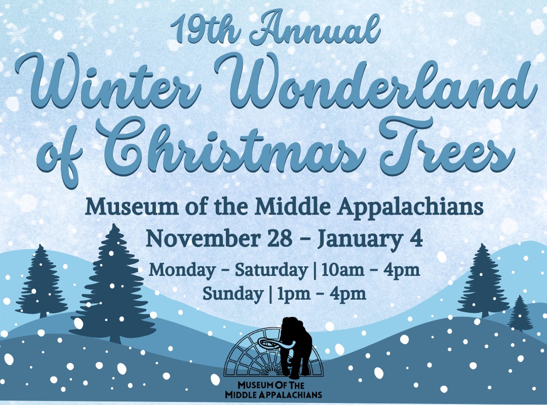 19th-annual-winter-wonderland-of-christmas-trees-museum-of-the-middle-appalachians-2025-November-28-to-January-4