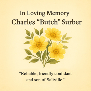 In-Loving-Memory-Charles-Butch-Surber-Reliable-friendly-confidant-and-son-of-Saltville-VA In-Loving-Memory-Charles-Butch-Surber-Reliable-friendly-confidant-and-son-of-Saltville-VA